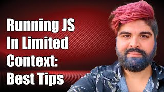 Celebrity Running JavaScript Code in Limited Context: Solutions and Best Practices Wealth