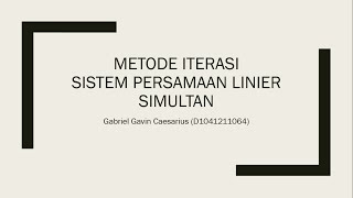 Video Materi Metode Iterasi Persamaan Linier Simultan