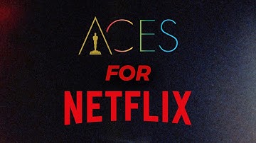 Setting up ACES for Netflix (Pro workflows)