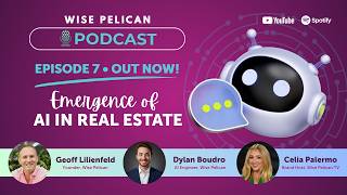 AI is Changing Real Estate! Here's How 🧑‍💻 | Episode 7 of the Wise Pelican Podcast