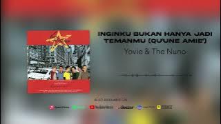 Yovie & Nuno - Inginku Bukan Hanya Jadi Temanmu (Qu'une amie')