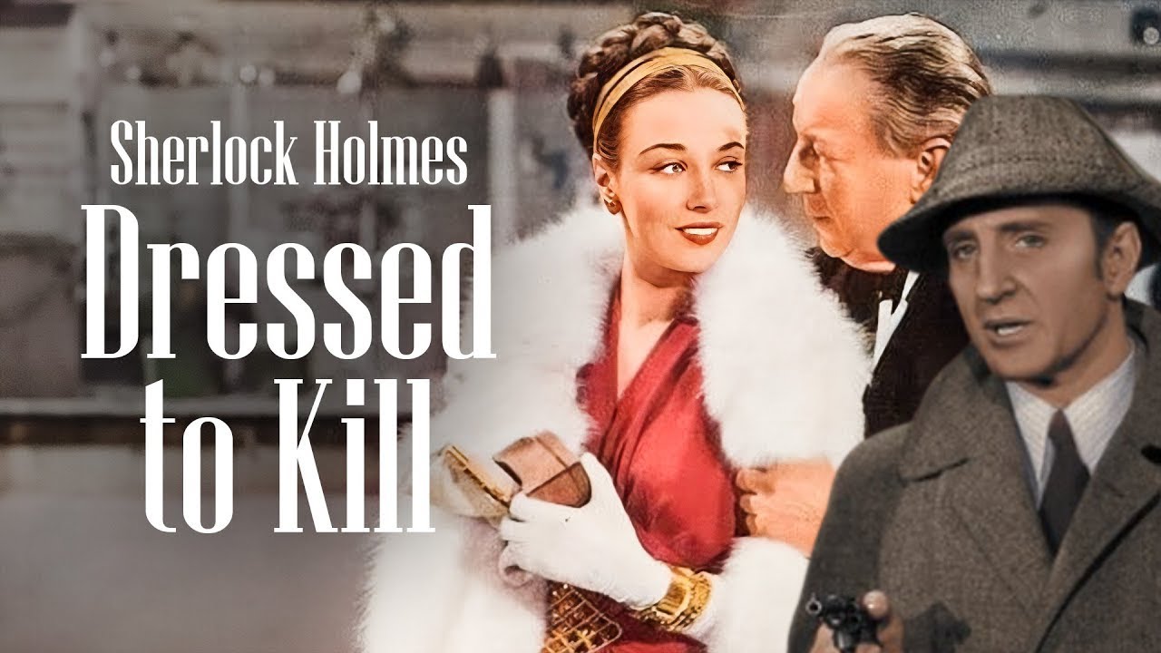 Sherlock Holmes In Dressed To Kill (1946) - FHD CULT Movie - BEST Sherlock Holmes In Dressed To Kill (1946) - FHD CULT Movie - BEST