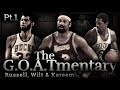 Who Is The GOAT? | An Original Documentary Part 1 | Russell, Wilt & Kareem
