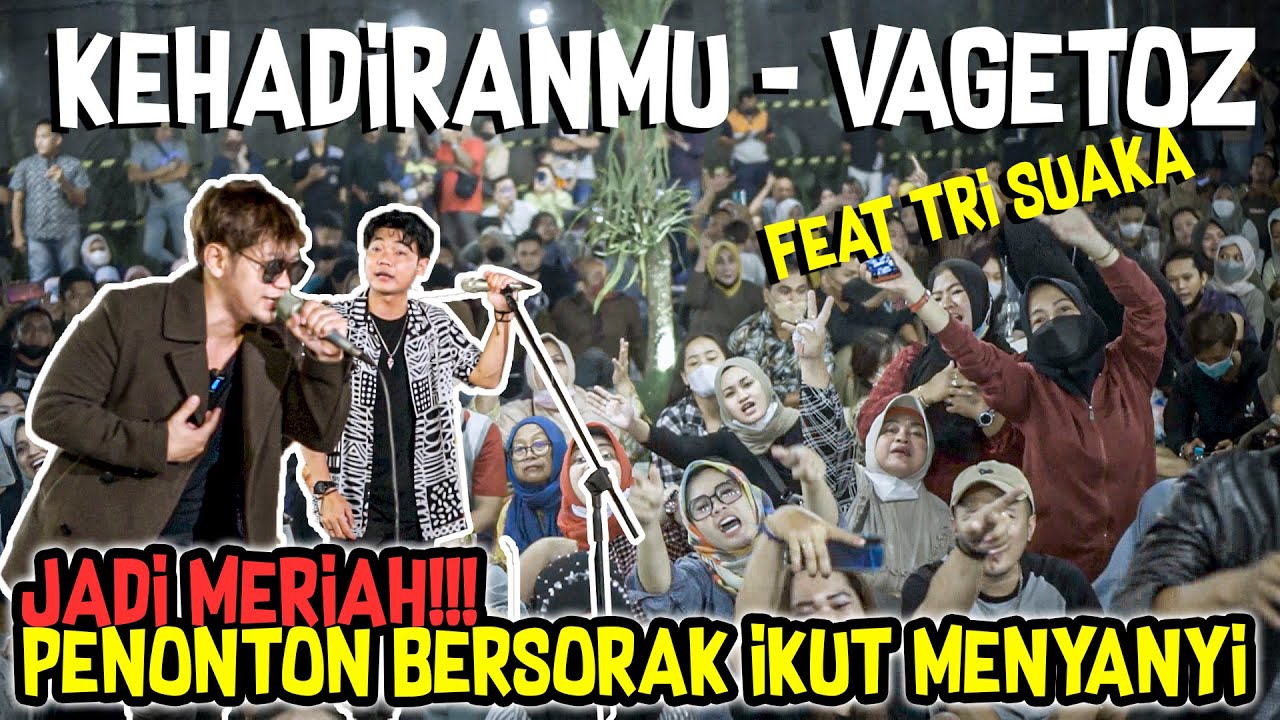 SERU ABIS!!! KEHADIRANMU - VAGETOZ MENGGEMA DI MENOEWA KOPI JOGJA FT. TRI SUAKA
