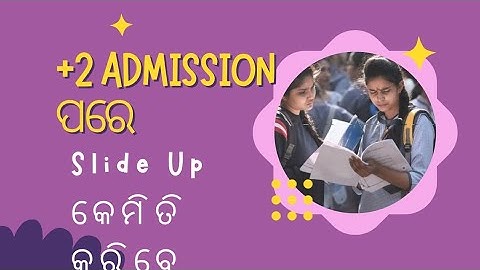 +2 Admission pare Slide up kemiti kariba