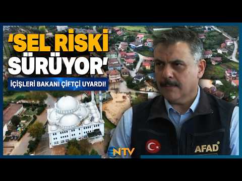 Son Dakika: İçişleri Bakanı Çiftçi Uyardı: Sel Riski Devam Ediyor! | NTV