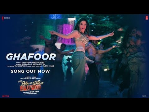The Ba***ds Of Bollywood: Ghafoor (Song) | Aryan K | Shashwat, Shilpa, Ujwal | Tamannaah, Farah Khan