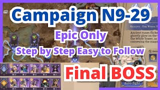 Campaign N9-29 Final Boss Epic Only | Step by Step Guide | Easy to follow | Watcher of Realms WoR