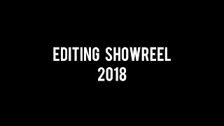 Editing Showreel 2018