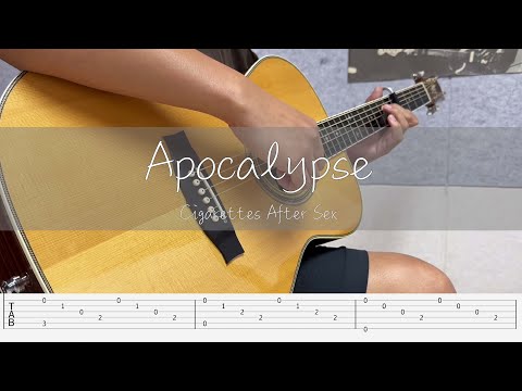 Apocalypse (Fingerstyle Guitar Tab) - Cigarettes After Sex