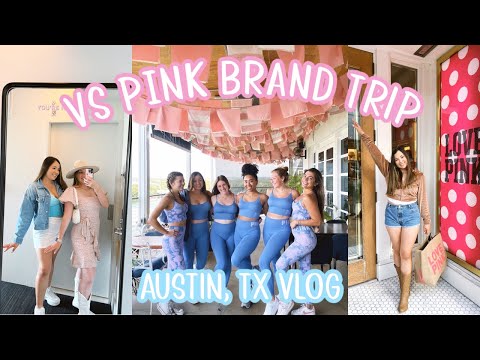 VS PINK all-expenses-paid brand trip to Austin, TX | VLOG