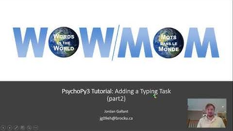 WOW Tutorial PsychoPy3: Creating a Typing Task (part2)