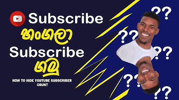How to hide subscriber count and get subscribers in sinhala using smartphone.