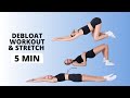 Debloat Anti-Bloating Daily Workout and Stretch 5 Min Flat and Comfortable Stomach / Nina Dapper