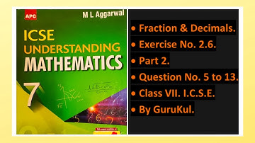 Fractions & Decimals, Ex 2.6, Part 2, Class 7, M L Aggarwal - ICSE UNDERSTANDING MATHEMATICS