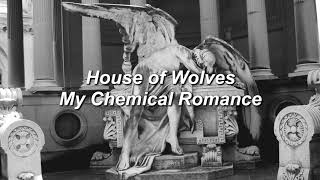 My Chemical Romance - House of Wolves (Lyrics)