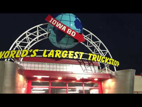 Iowa 80 worlds Largest truckstop