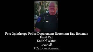 Fort Oglethorpe Police Department lieutenant Ray Bowman Final Call Catoosa Scanner
