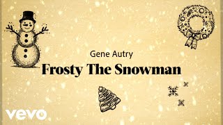 Download Lagu Gene Autry - Frosty the Snowman (Official Lyric Video) MP3 Download Lagu Gene Autry - Frosty the Snowman (Official Lyric Video) MP3