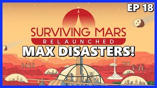 The Final Episode! - Surviving Mars RELAUNCHED - Max Disasters Ep 18