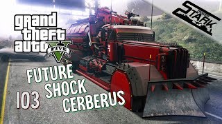 GTA 5 - 103.Rész (Future Shock Cerberus a megborító) - Stark