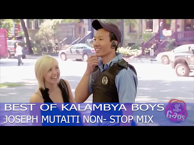 BEST OF KALAMBYA BOYS   JOSEPH MUTAITI NON  STOP MIX class=