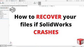 How to Recover your files if SolidWorks CRASHES? SolidWorks Autosave