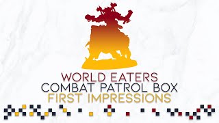 World Eaters Combat Patrol Box First Impressions | Probably The Best Chaos Combat Patrol Box