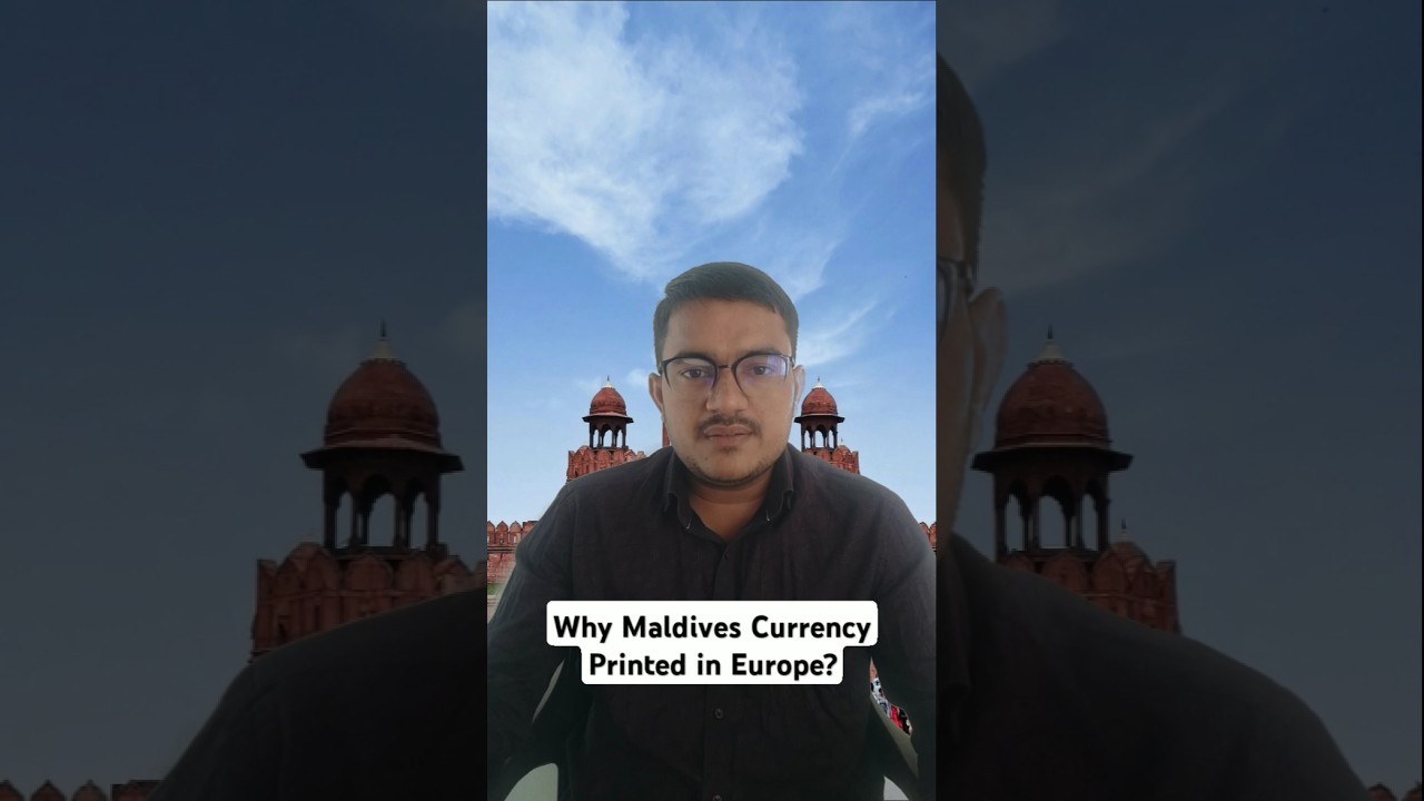 Why Maldives Currency Printed in Europe? 