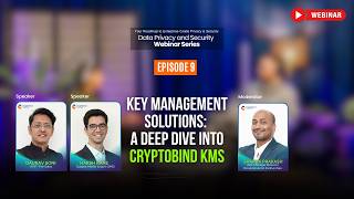 Key Management Solutions: A Deep Dive into CryptoBind KMS – Now Streaming!