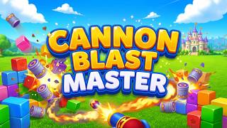 Cannon Blast Master Mobile Game | Gameplay Android