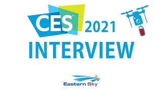 CES 2021 Easternsky Interview