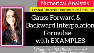 Gauss Forward & Backward Interpolation Formulae with examples | Chapter 4 Semester 5