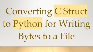 Converting C Struct to Python for Writing Bytes to a File Profile