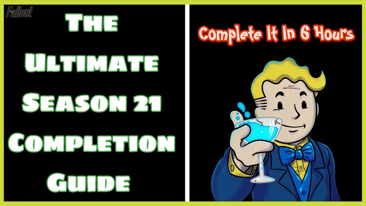 The Ultimate Season 21 Completion Guide For Fallout 76...