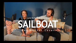 Lane Norberg & Grace Graber - Sailboat (Ben Rector cover)