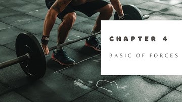 Physics Matriculation: Chapter 4.1: Basic of Forces