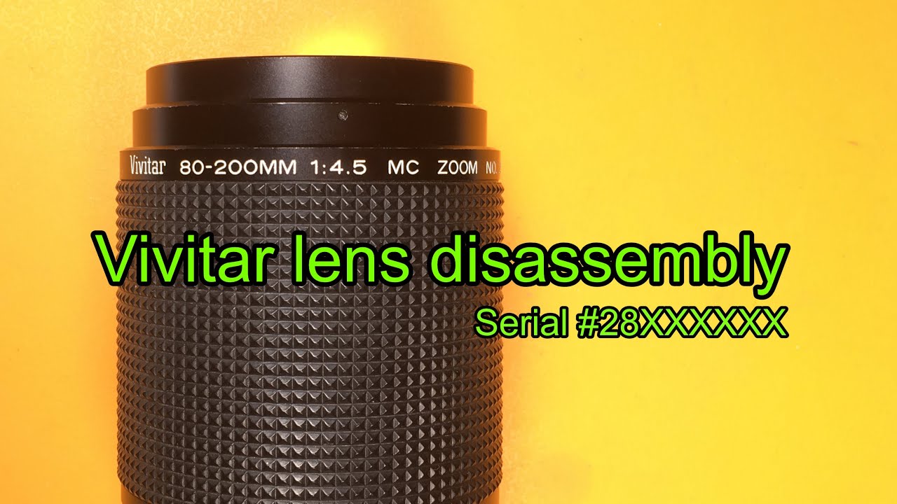 Cleaning Haze from Vivitar 80-200mm F4.5 lens. - YouTube