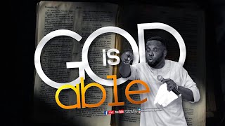 #GOD IS ABLE || Prophet Eric O. Parsley