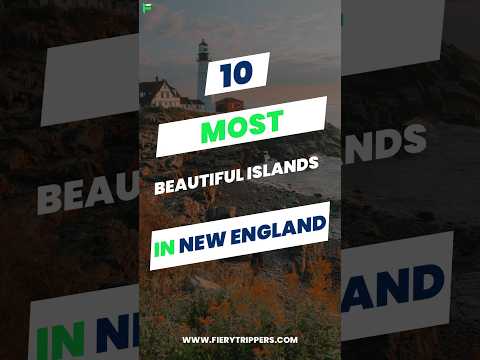 تصویری: ۱۰ بهترین جزیره در نیوانگلند