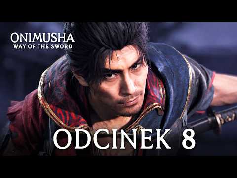 Onimusha: Way of the Sword - Ep. 8 - THE WAY OF THE SWORD