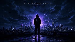 I'm Still Here | Emotional Chillstep Music for Strength, Focus &amp; Deep Feelings 