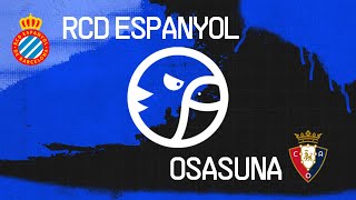 🚨EN DIRECTO🚨 RCD ESPANYOL FEM VS OSASUNA FEM | LaGradaSports