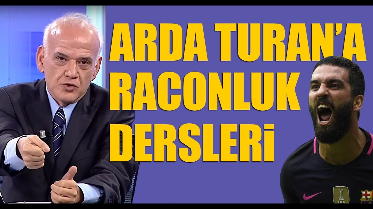 Ahmet Çakar'dan Arda Turan'a raconluk dersleri!