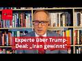 Geopolitik-Experte über Trump-Deal: "Iran steht als Sieger da"