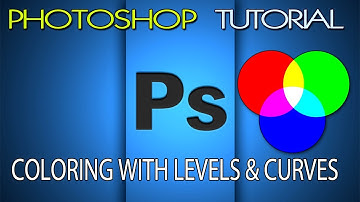 Photoshop Tutorial: Coloring with Levels & Curves HD