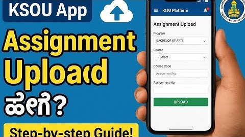 KSOU App Assignment Upload?| Step-by-step Guide in Kannada