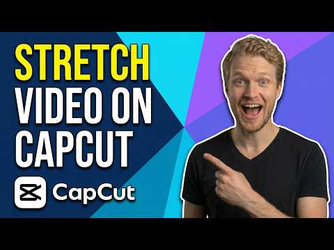 How To Stretch Video On CapCut (Easy Guide)