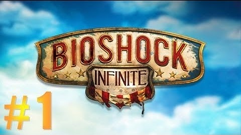 Bioshock Infinite - Gameplay Walkthrough Part 1 - Intro (XBOX/PS3/PC) [HD]