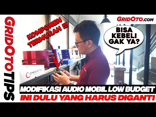 Modifikasi Audio Mobil dengan Budget Terbatas | GridOto Tips class=